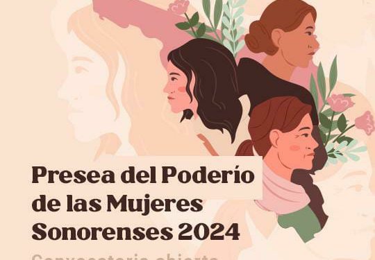 El Congreso de Sonora convoca a postular a candidatas a la Presea del Poderío de las Mujeres 2024.