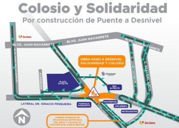 A partir del jueves 2 transitarán automovilistas por rutas alternas de Colosio y Solidaridad por inicio de obra de paso desnivel.