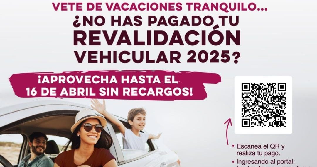 Invita Gobierno de Sonora a pagar sin recargos la revalidación 2025.