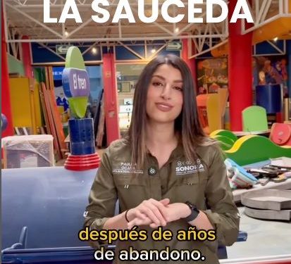 Gobernador Durazo continúa rescate de La Sauceda con segunda etapa del Bosque Urbano: Paulina Ocaña