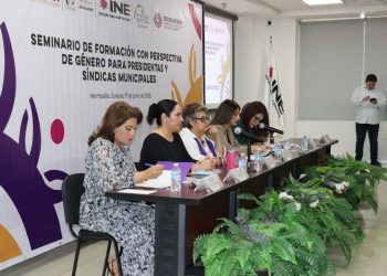 Participa INE Sonora en el Seminario de Formación con Perspectiva de Género para Presidentas y Síndicas Municipales.
