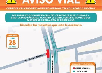 Por inicio de obras cerrarán el carril poniente de Quiroga y Cárdenas a partir de este lunes 28.
