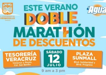En verano continúa el Doble Maratón de Descuentos de Tesorería Municipal y Agua de Hermosillo este sábado 12.