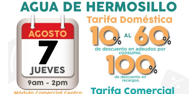 Invita Agua de Hermosillo a Jornada de Descuentos este jueves 7 de agosto.