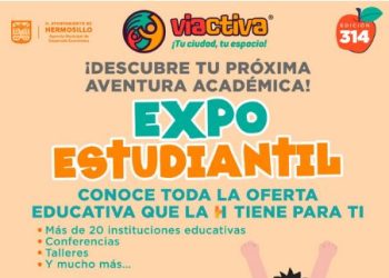 Invita Ayuntamiento de Hermosillo a disfrutar la Viactiva Expo Estudiantil el 31 de agosto.