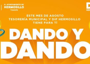 Ultima semana de la campaña de descuentos “Dando y Dando”, de Tesorería Municipal en Hermosillo.