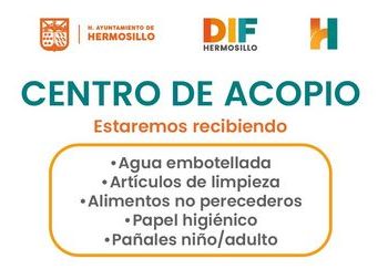 Habilita DIF Hermosillo Centros de Acopio para apoyar a personas afectadas por las lluvias.