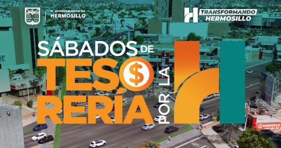 Invitan a la próxima jornada de descuentos “Sábados de Tesorería por la H” en Hermosillo
