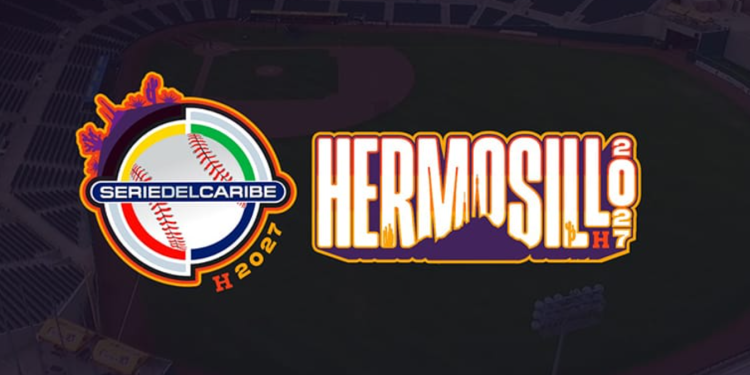 Serie del Caribe Hermosillo 2027 será del 1 al 7 de febrero