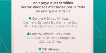 Ofrece Gobierno de Hermosillo Centros Hábitat y CIF Altares como albergues temporales a familias afectadas por falta de energía eléctrica
