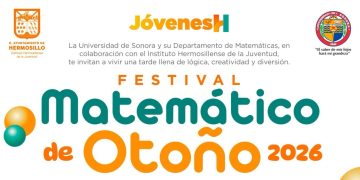 Invita Ayuntamiento de Hermosillo a disfrutar del Festival Matemático de Otoño 2026 en Parque Madero