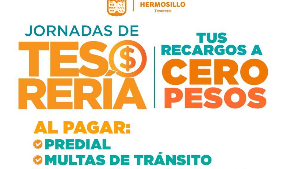 Lleva Gobierno de Hermosillo Jornadas de Tesorería con recargos a cero pesos
